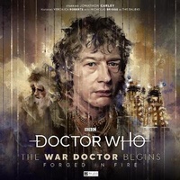 Enlarge image Cover: Doctor Who: The War Doctor Begins - Forged in Fire - Big Finish Productions Ltd