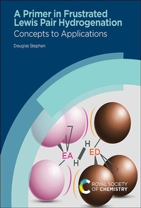 Abbildung von: Primer in Frustrated Lewis Pair Hydrogenation - Royal Society of Chemistry