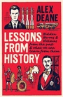 Cover: Lessons From History 2021 - Biteback Publishing