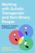 Cover: Working with Autistic Transgender and Non-Binary People - Jessica Kingsley Publishers