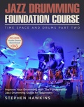 Cover: Jazz Drumming Foundation (Time Space And Drums, #2) - ThinkeLife Publications