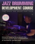 Cover: Jazz Drumming Development (Time Space And Drums, #4) - Stephen Hawkins
