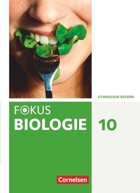 Abbildung von: Fokus Biologie - Neubearbeitung - Gymnasium Bayern - 10. Jahrgangsstufe - Cornelsen Verlag