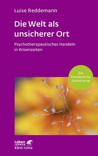 Abbildung von: Die Welt als unsicherer Ort (Leben Lernen, Bd. 328) - Klett-Cotta