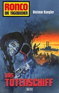 Cover: Ronco - Die Tageb&uuml;cher 20: Das Totenschiff - Blitz Verlag