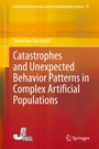Cover: Catastrophes and Unexpected Behavior Patterns in Complex Artificial Populations - Springer