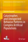 Cover: Catastrophes and Unexpected Behavior Patterns in Complex Artificial Populations - Springer