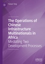 Cover: The Operations of Chinese Infrastructure Multinationals in Africa - Palgrave Macmillan