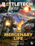 Cover: BattleTech: The Mercenary Life (BattleTech Anthology) - BattleTech Anthology