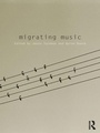Cover: Migrating Music - Routledge