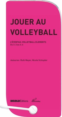 Abbildung von: Jouer au Volleyball - INGOLDVerlag