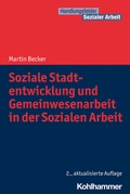 Cover: Soziale Stadtentwicklung und Gemeinwesenarbeit in der Sozialen Arbeit - Kohlhammer