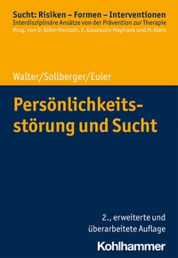 Abbildung von: Persönlichkeitsstörung und Sucht - Kohlhammer