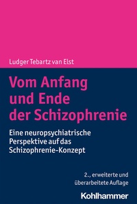 Abbildung von: Vom Anfang und Ende der Schizophrenie - Kohlhammer
