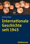Cover: Internationale Geschichte seit 1945 - Kohlhammer