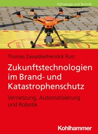 Abbildung von: Zukunftstechnologien im Brand- und Katastrophenschutz - Kohlhammer