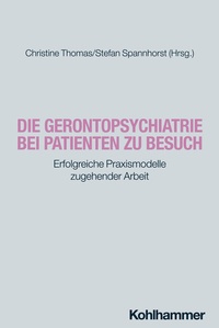 Abbildung von: Die Gerontopsychiatrie bei Patienten zu Besuch - Kohlhammer
