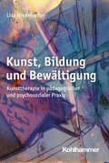 Cover: Kunst, Bildung und Bew&auml;ltigung - Kohlhammer