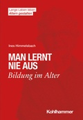 Cover: Man lernt nie aus - Kohlhammer