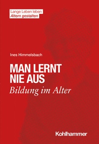Abbildung von: Man lernt nie aus - Kohlhammer