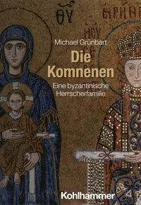 Abbildung von: Die Komnenen - Kohlhammer