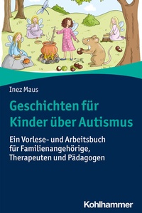 Abbildung von: Geschichten für Kinder über Autismus - Kohlhammer