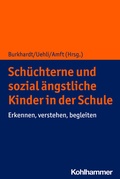 Cover: Sch&uuml;chterne und sozial &auml;ngstliche Kinder in der Schule - Kohlhammer