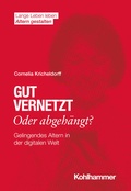 Cover: Gut vernetzt oder abgeh&auml;ngt? - Kohlhammer