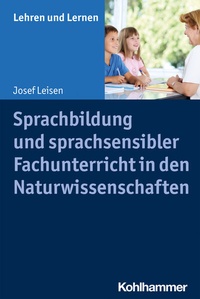 Abbildung von: Sprachbildung und sprachsensibler Fachunterricht in den Naturwissenschaften - Kohlhammer