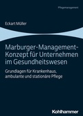 Cover: Marburger-Management-Konzept f&uuml;r Unternehmen im Gesundheitswesen - Kohlhammer