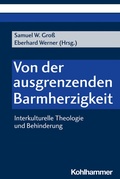 Cover: Von der ausgrenzenden Barmherzigkeit - Kohlhammer
