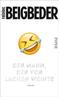 Cover: Der Mann, der vor Lachen weinte - Piper ebooks