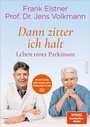 Bild: »Dann zitter ich halt« - Leben trotz Parkinson - Piper ebooks