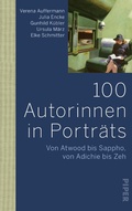 Cover: 100 Autorinnen in Portr&auml;ts - Piper ebooks