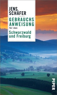Abbildung von: Gebrauchsanweisung für den Schwarzwald und Freiburg - Piper