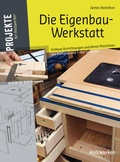 Cover: Die Eigenbau-Werkstatt - Vincentz Network