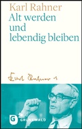 Cover: Alt werden und lebendig bleiben - Matthias-Gr&uuml;newald