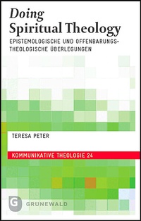 Abbildung von: Doing Spiritual Theology - Matthias-Grünewald