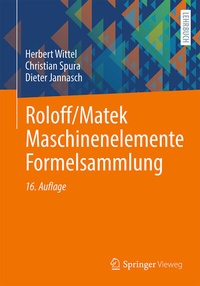 Bild vergrößern Bild: Roloff/Matek Maschinenelemente Formelsammlung - Springer Vieweg