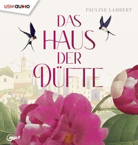 Abbildung von: Das Haus der Düfte - United Soft Media