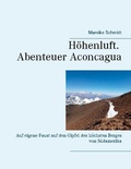 Cover: H&ouml;henluft. Abenteuer Aconcagua - BoD - Books on Demand