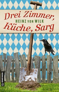 Abbildung von: Drei Zimmer, Küche, Sarg - Gmeiner-Verlag