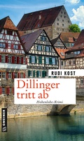 Cover: Dillinger tritt ab - Gmeiner-Verlag