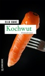 Cover: Kochwut - Gmeiner-Verlag