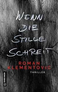 Abbildung von: Wenn die Stille schreit - Gmeiner-Verlag