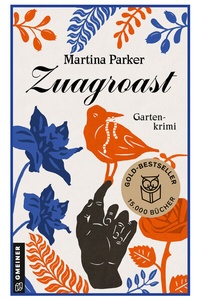 Abbildung von: Zuagroast - Gmeiner-Verlag