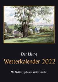 Abbildung von: Der kleine Wetterkalender 2022 - ERZDRUCK GmbH
