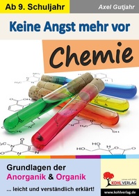 Abbildung von: Keine Angst mehr vor Chemie - KOHL VERLAG Der Verlag mit dem Baum