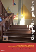 Cover: Klangwelten gestalten - Zur Aktualit&auml;t des Bauhauses in Sound Design und auditiver Stadtplanung - Mensch & Buch