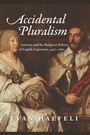Cover: Accidental Pluralism - University of Chicago Press